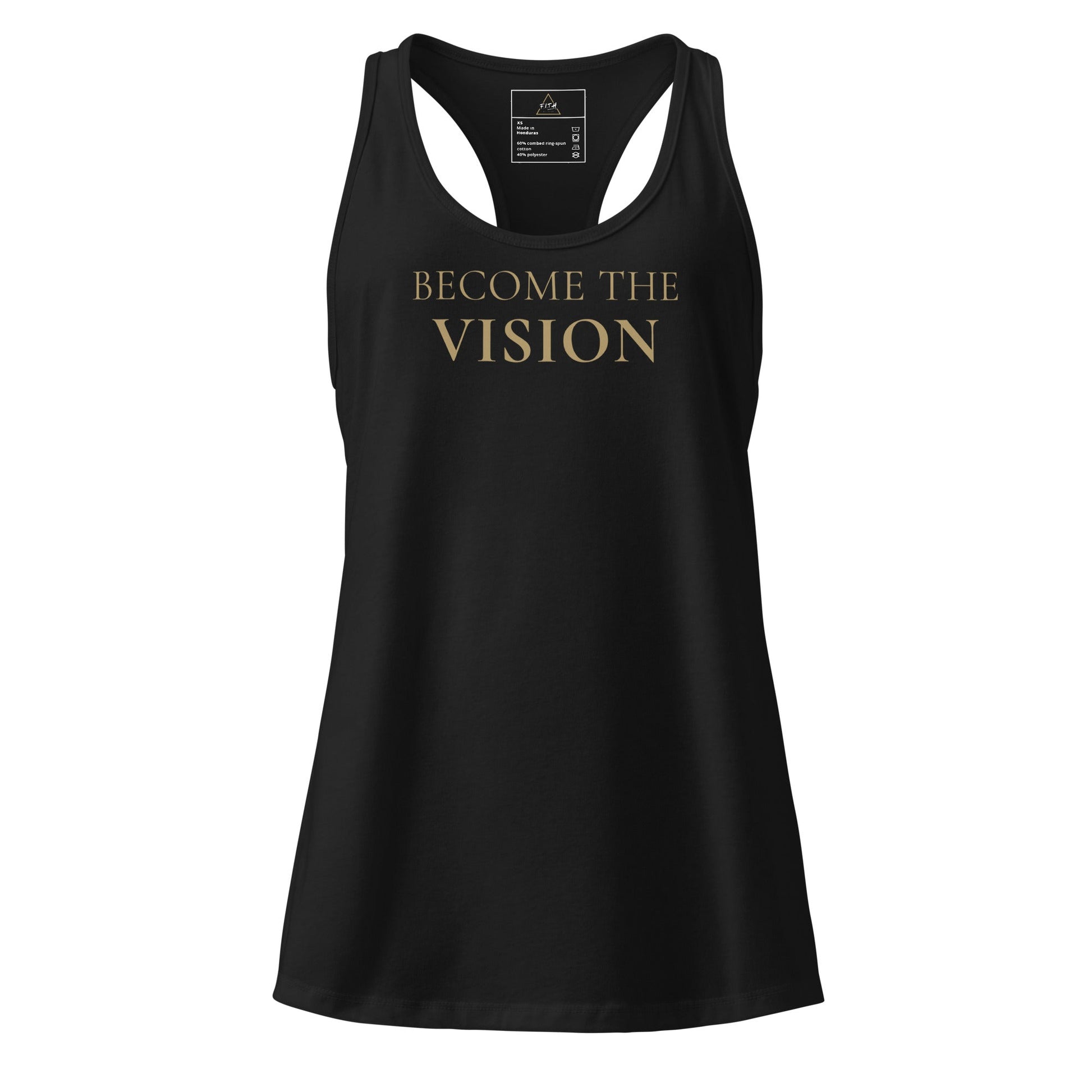 Become The Vision Racerback - F.I.T.H Clothing and Accessories
