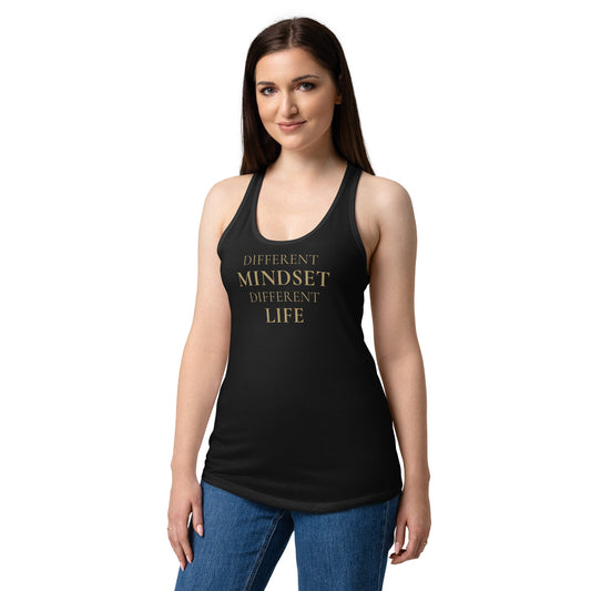 Different Mindset Different Life Racerback - F.I.T.H Clothing and Accessories