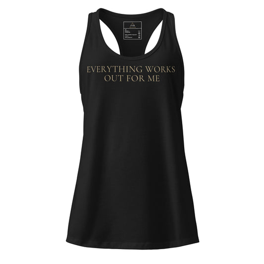 Everything Works Out For Me Racerback - F.I.T.H Clothing and Accessories