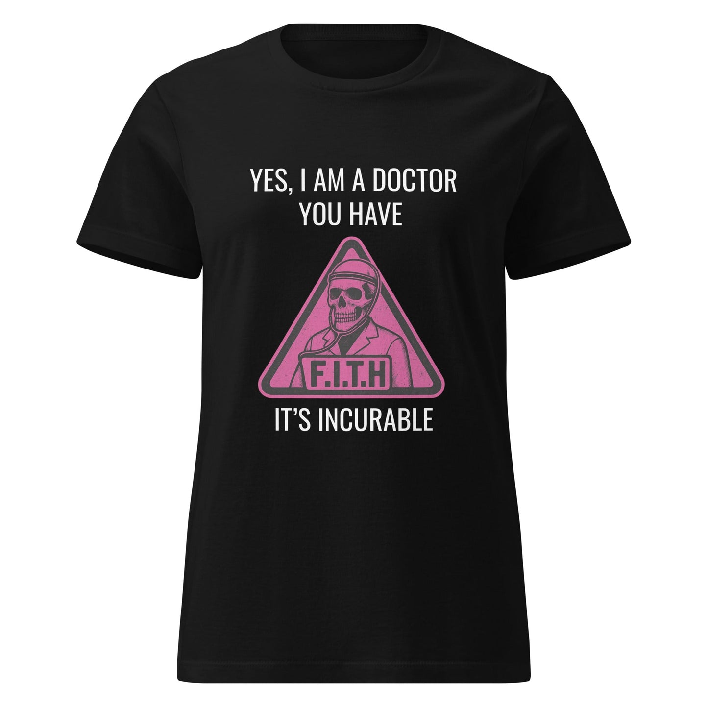 F.I.T.H Doctor Women's T-Shirt - F.I.T.H Clothing and Accessories