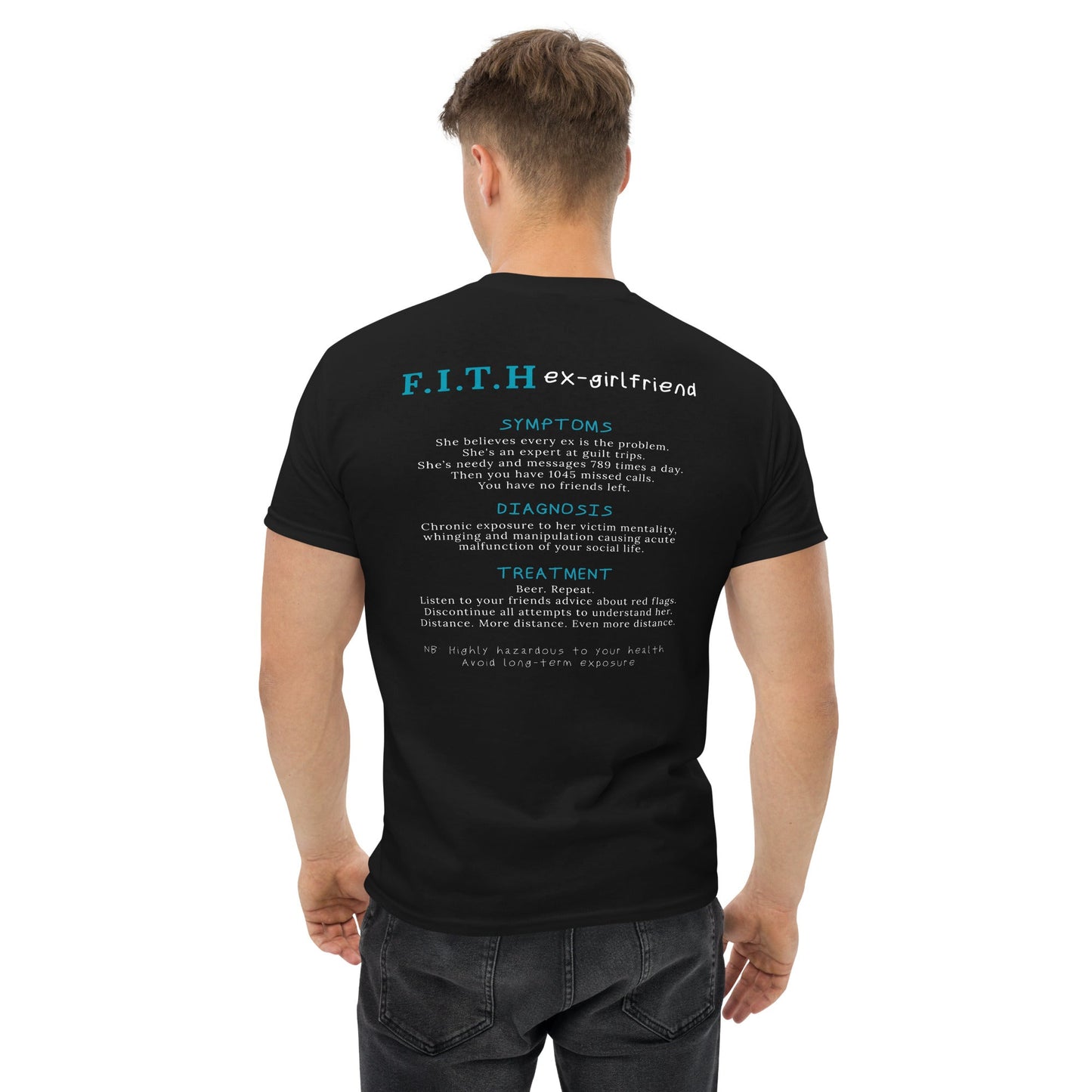 F.I.T.H Ex Girlfriend Men's T-Shirt - F.I.T.H Clothing and Accessories