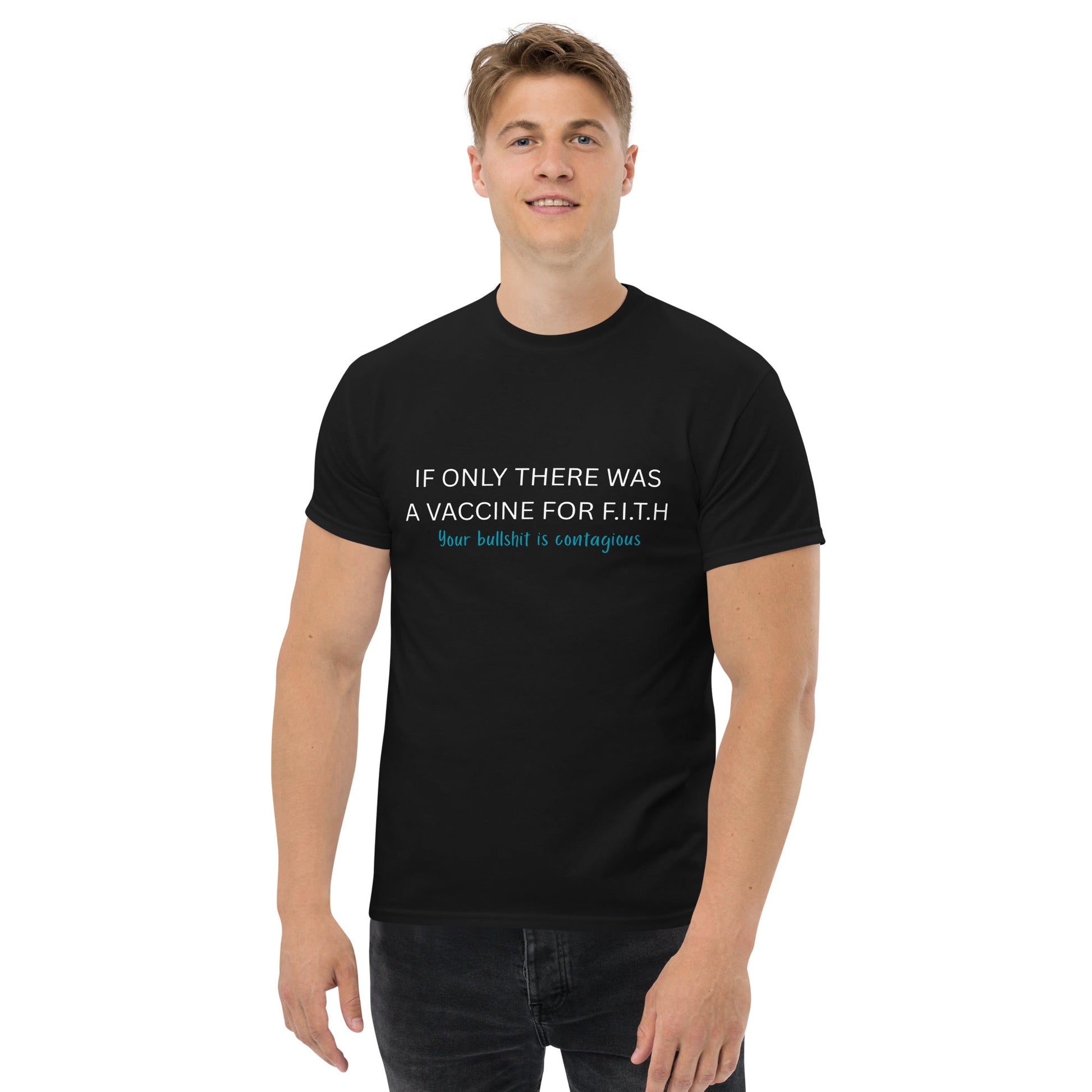 F.I.T.H Vaccine for Bullshit Men's T-Shirt - F.I.T.H Clothing and Accessories