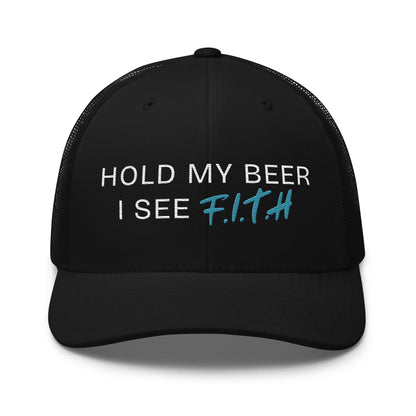 Hold My Beer Trucker Cap - F.I.T.H Clothing and Accessories