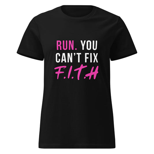 Run. You Can't Fix F.I.T.H Women's T-Shirt - F.I.T.H Clothing and Accessories
