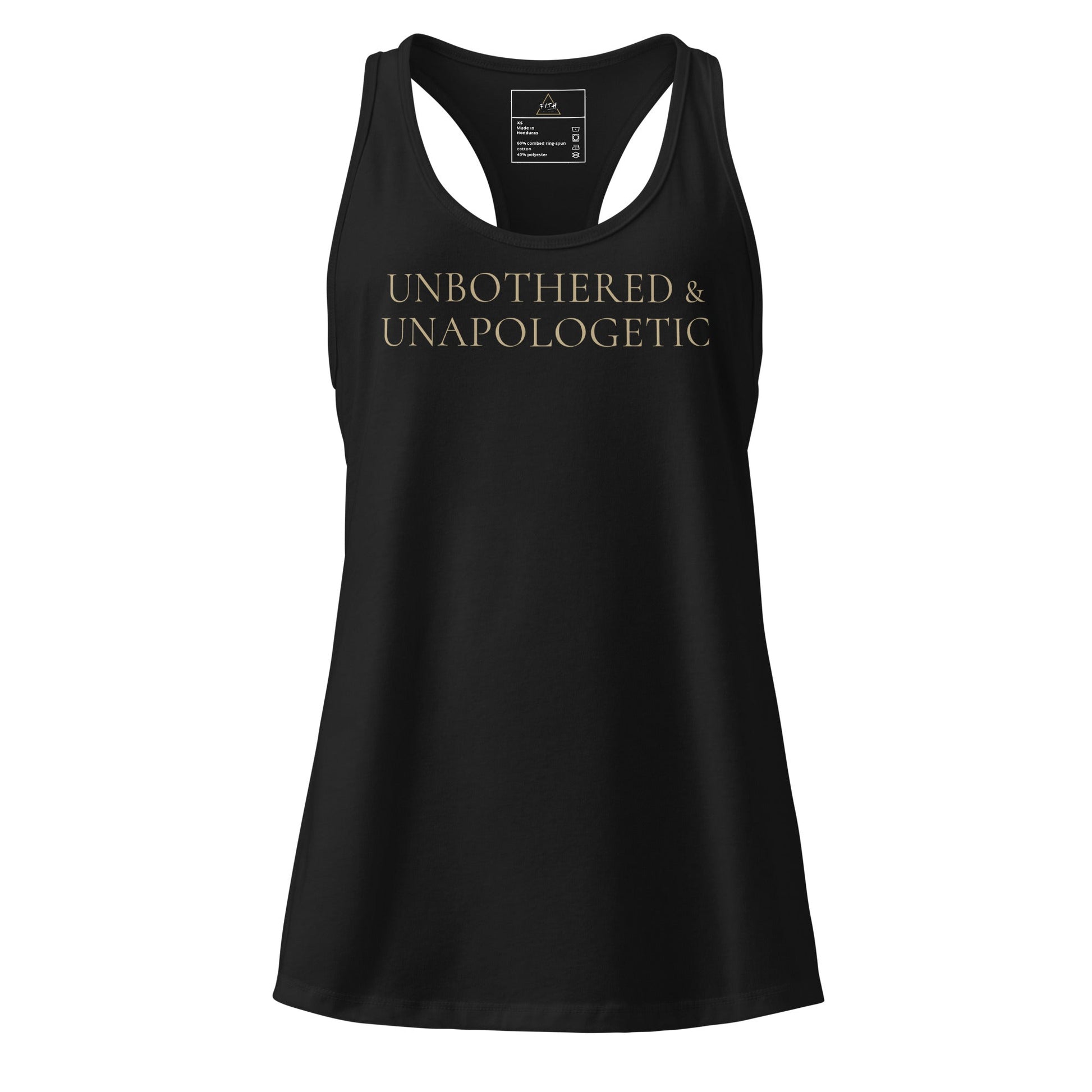 Unbothered & Unapologetic Racerback - F.I.T.H Clothing and Accessories